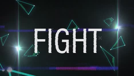 Animation-of-fight-text-in-white-with-interference-over-triangles-and-lights-on-black-background
