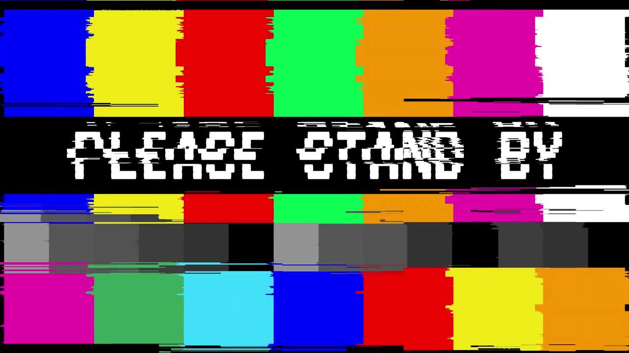 Please Stand By Message with Glitching Color Bars Test Pattern