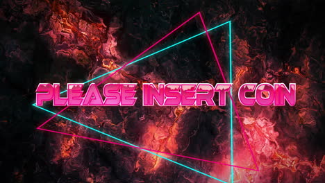 neon triangles and please insert coin animation on fiery abstract background