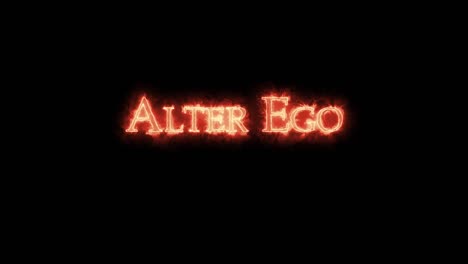 alter ego written with fire. loop