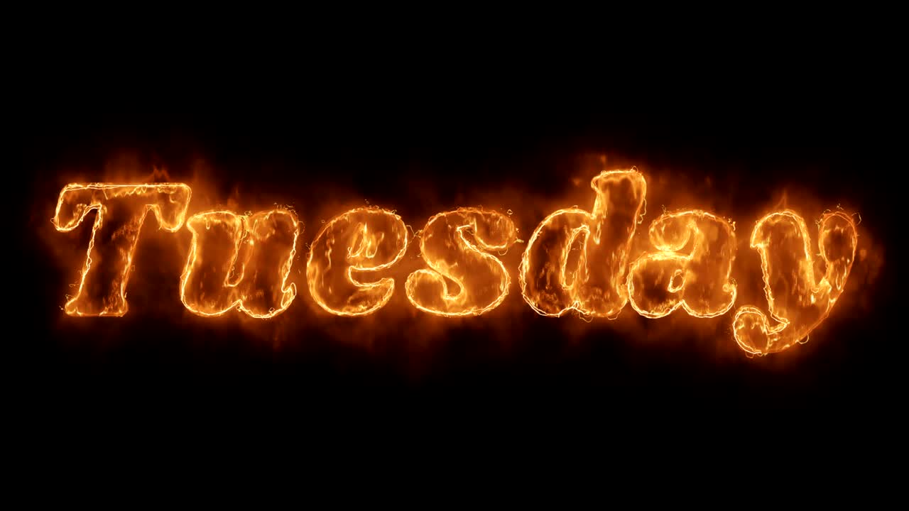 Tuesday Word Hot Animated Burning Realistic Fire Flame Loop.