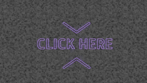 animation of purple neon text, click here, on grey textured background