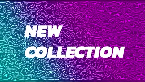 Animación-De-La-Nueva-Colección-En-Texto-Blanco-Con-Distorsión-Colorida-Sobre-Ondas-Rosas-Y-Azules