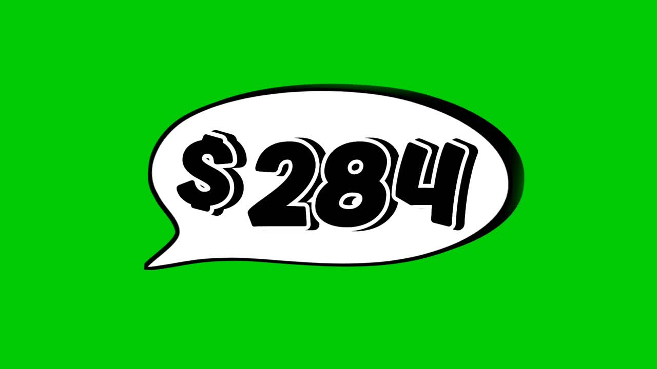Green screen animation of a "$284 " price in a speech bubble. Perfect for sales, ads, or promo videos. Easy to use and customize in your projects video element
