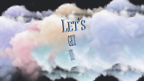 animation of let's great creative text and multicoloured clouds on black background