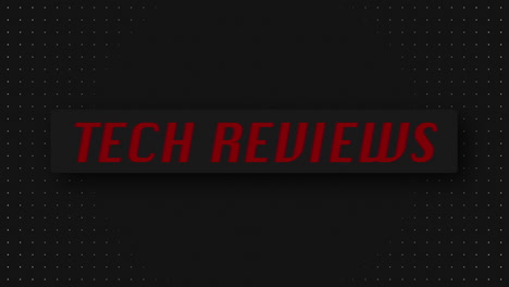 "TECH-REVIEWS"-3D-Graphic