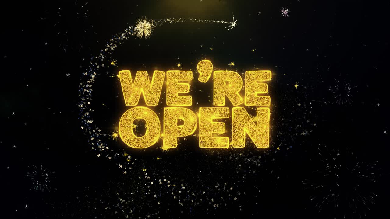 We're Open - Celebration Graphic with Fireworks
