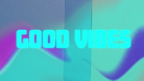 animation of good vibes text over close up of liquid and pattern