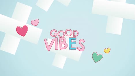 animation of good vibes text over shapes and hearts on blue background