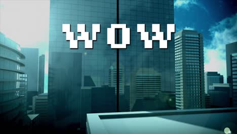 Animation-of-white-pixel-text-wow,-over-modern-cityscape