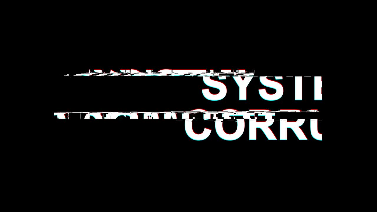 System Corrupt Glitch Effect Text Digital TV Distortion 4K Loop Animation