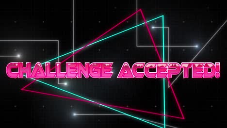 animation of illuminated challenge accepted and geometric shapes on black background