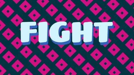 digital animation of fight text against colorful seamless pattern background