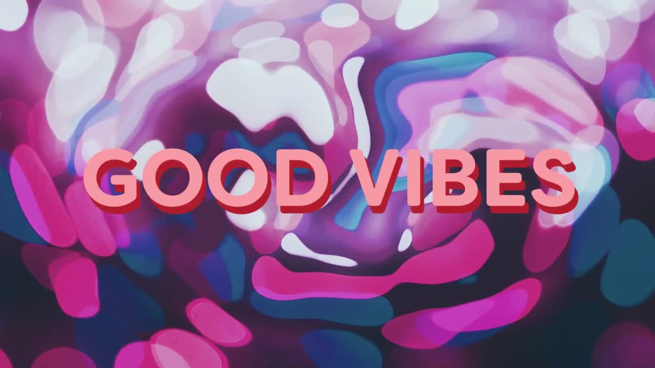 Animation of good vibes text over liquid abstract patterned background