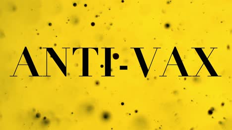 Anit-vax-text-over-eerie-black-bubbles-floating-in-yellow-liquid-creepy