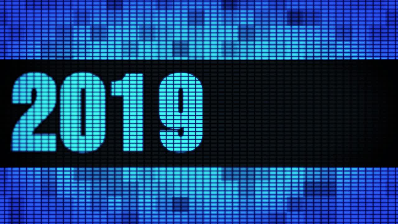 2019 displayed on a pixelated LED screen