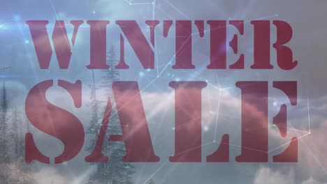 Animation-of-text-winter-sale,-with-network-of-connections-over-sky-and-trees