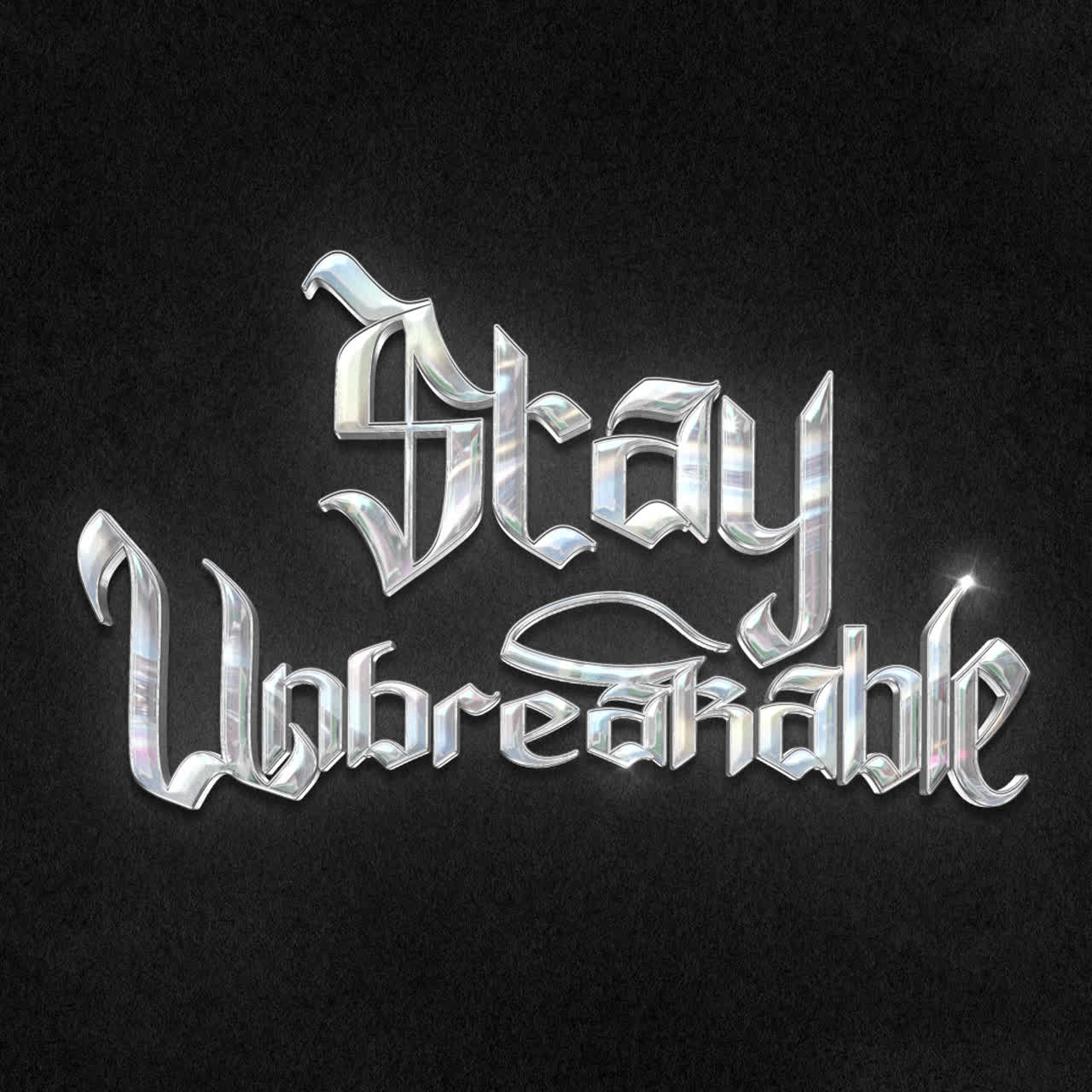 Stay Unbreakable - Motivational Typography Design