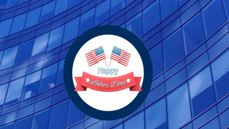 animation of happy labor day text over building