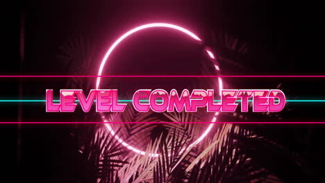 level completed text animation over neon circle and palm leaves