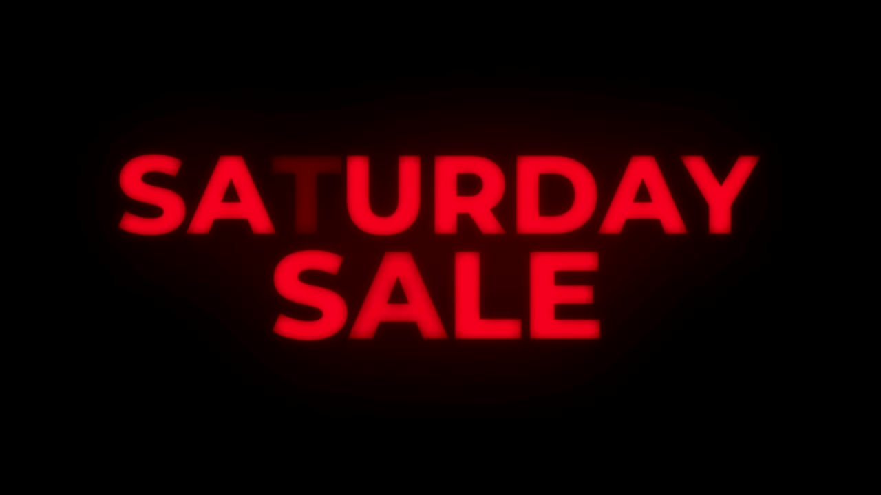 Saturday Sale Text Flickering Display Promotional Loop.