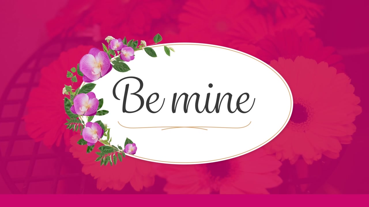 Animazione del testo 'Be Mine' su banner bianco con fiori su sfondo rosa a fantasia floreale