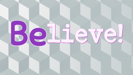 animation of believe text over flickering pattern on grey background