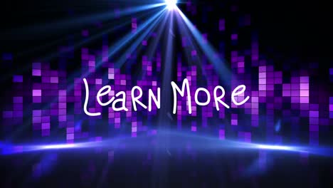 animation of learn more over purple disco lights