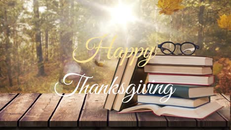 Animation-of-happy-thanksgiving-text,-autumn-leaves-falling-over-stack-of-books-on-a-wooden-plank