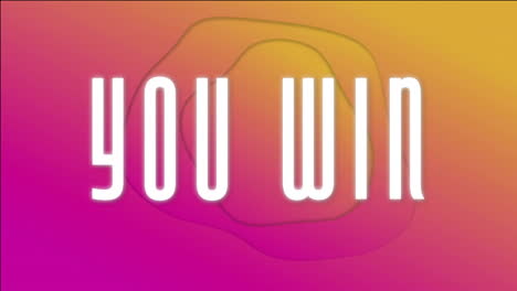 you win text animation over gradient background with abstract shapes