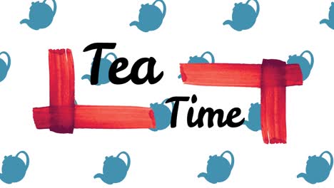 animation of tea time text with red shapes over teapots on white background