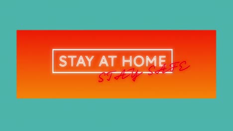 animación de texto de neón quedarse en casa estar a salvo en fondo azul y naranja
