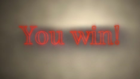 You-win!-in-red-neon-on-grey-lit-background