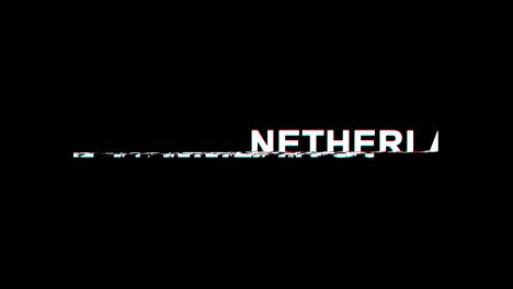 NETHERLANDS Glitch Effect Text Digital TV Distortion 4K Loop Animation