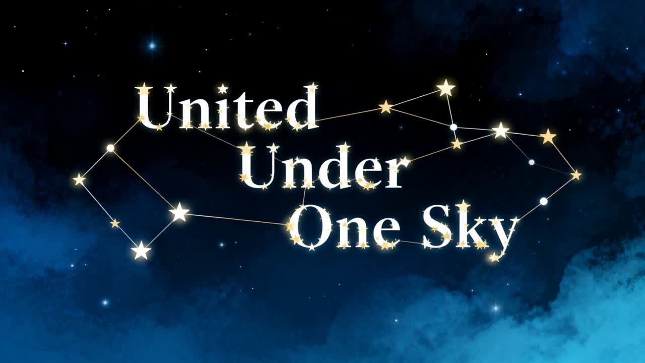 Loop starting, title United Under One Sky glowing and star-ring pulsing on navy-teal sky for intro