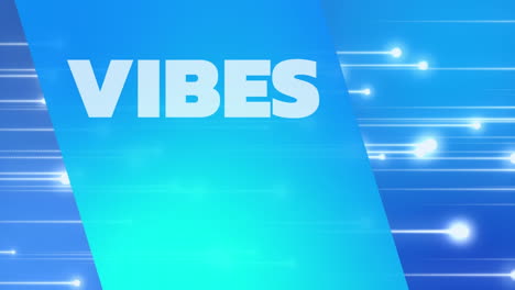 animation of vibes text over blue background