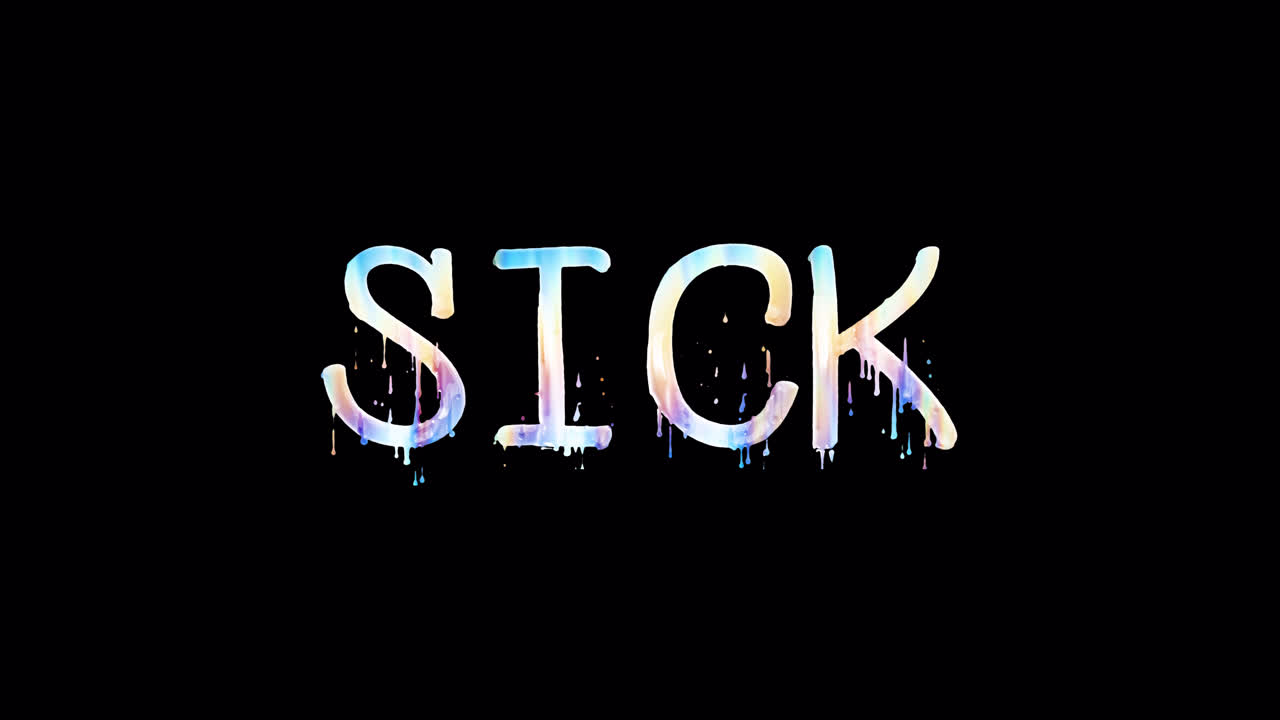Animated 'Sick' Word with Colorful Dripping Paint Effect
