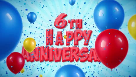 6th happy anniversary celebration with balloons and confetti