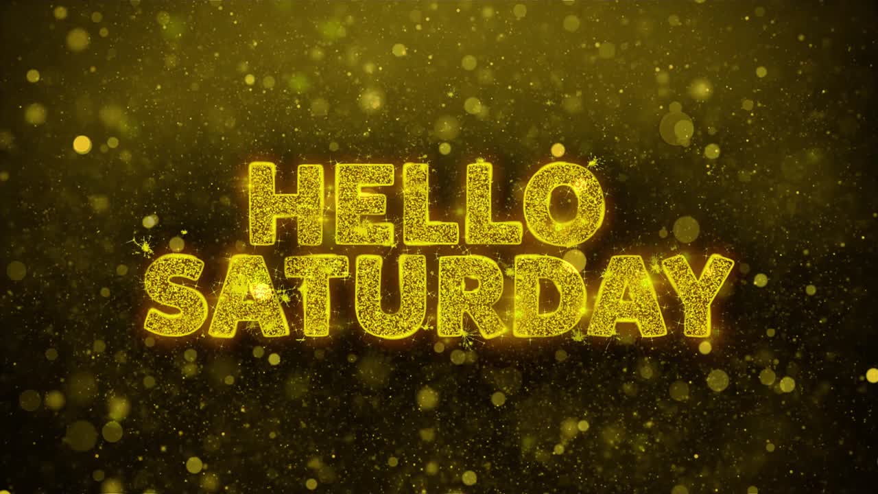 Hello Saturday Glitter Text
