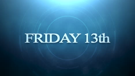 friday 13th with blue light in dark space