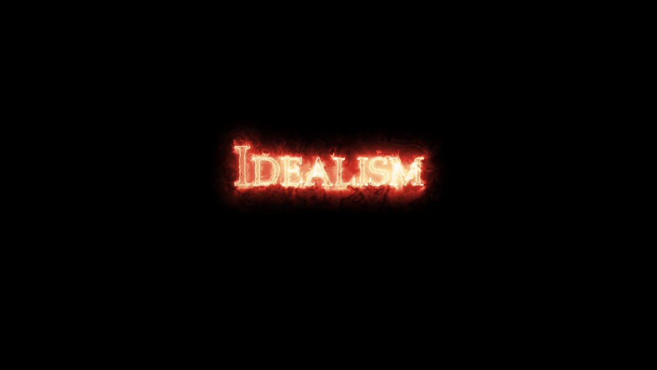 Idealism written with fire. Loop