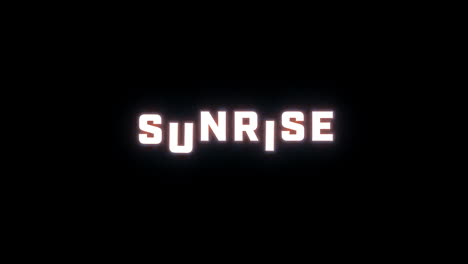 4k text reveal of the word "sunrise" on a black background