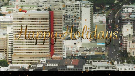 animation of happy holidays text over cityscape