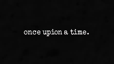 once upon a time - vintage typography