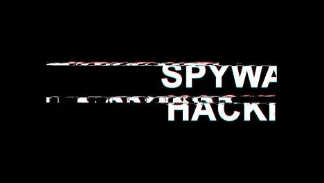 spyware hacking glitch effect text digital tv distortion 4k loop animation