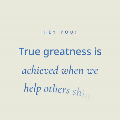 Motivational Quote: True Greatness Is Achieved When We Help Others Shine