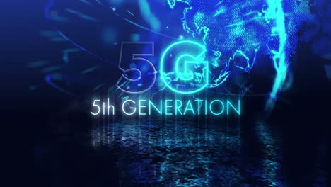 animation of 5g 5th generation text over glowing globe spinning