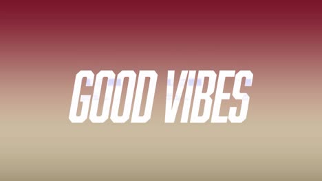 animation of good vibes text banner against pink gradient background