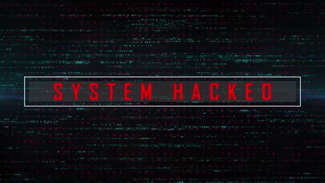 animation of data processing and system hacked text on black background