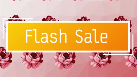 Animation-of-flash-sale-text-over-flowers-on-pink-background